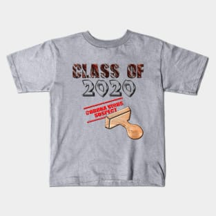 Class of 2020 Corona virus suspect T-Shirt for everyone quarantined thanks to Covid-19 pandemic Kids T-Shirt